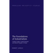 The Foundations of Industrialism: Charles Comte, Charles Dunoyer and Liberal Thought in France