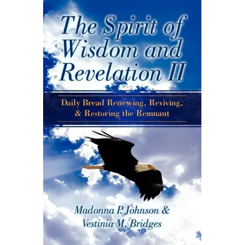 The Spirit of Wisdom and Revelation II