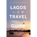 Lagos Travel Guide