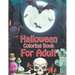 Halloween Coloring Books For Adult: halloween Coloring Book for Stress Relieve and Relaxation (volume 3)