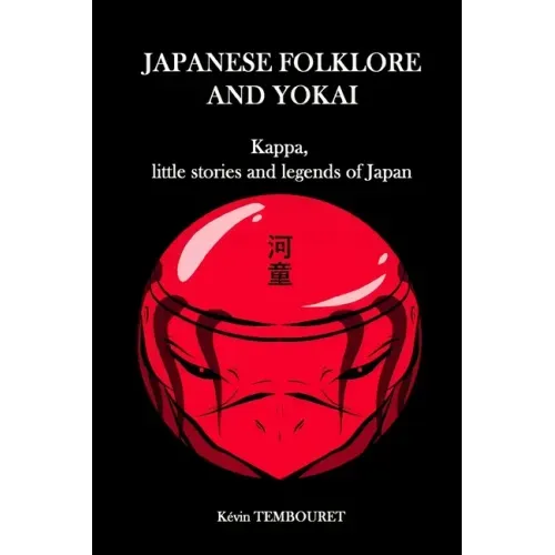 Japanese folklore and Yokai: Kappa, little stories and legends of Japan