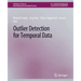 Outlier Detection for Temporal Data