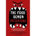 The Food Demon Interviews: Keep Your Inner Food Demon Out of the Driver's Seat and Defend Against Its Sneakiest Tactics