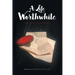 A Life Worthwhile: No Life is Ordinary
