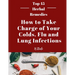 How To Take Charge of Your Colds, Flu and Lung Infections