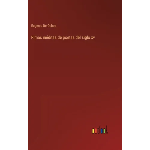 Rimas inéditas de poetas del siglo xv
