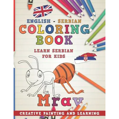 Coloring Book: English - Serbian I Learn Serbian for Kids I Creative Painting and Learning.