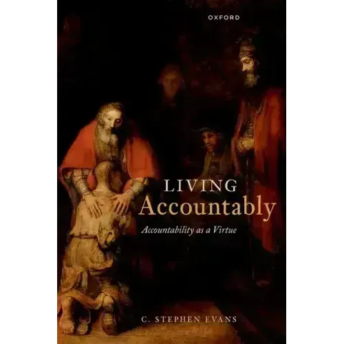 Living Accountably: Accountability as a Virtue