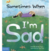 Sometimes When I'm Sad