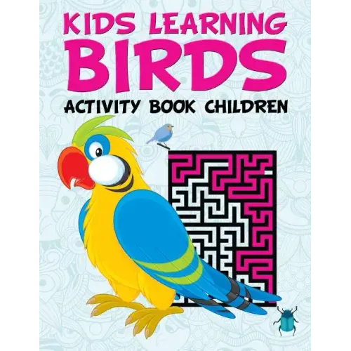 Kids Learning Birds: Activity Book Children