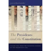 The Presidents and the Constitution, Volume One: From the Founding Fathers to the Progressive Era