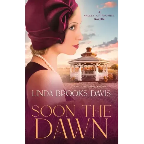 Soon the Dawn: A Valley of Promise Novella