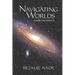 Navigating Worlds: Collected Essays (2006-2020)