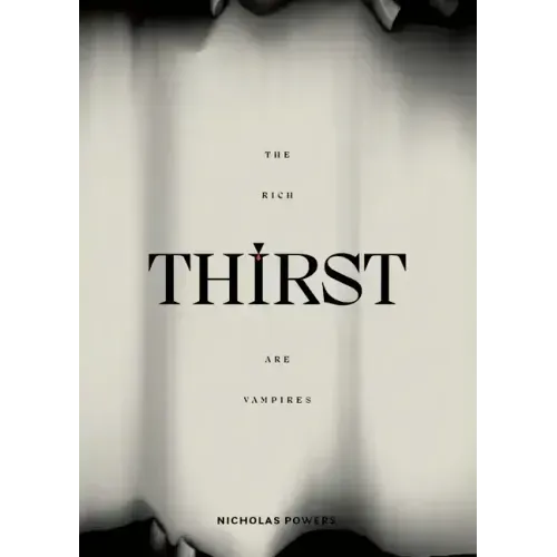 Thirst: The Rich Are Vampires