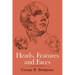 Heads, Features and Faces