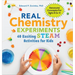 Real Chemistry Experiments: 40 Exciting Steam Activities for Kids