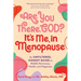 Are You There, God? It's Me, in Menopause: An Unfiltered, Honest Guide to Midlife Hormones, Health, and Happiness