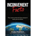 Inconvenient Facts: The Science That Al Gore Doesn't Want You to Know