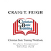 Christian Basic Training Workbook: The Basic Foundational Principles of the Christian Faith