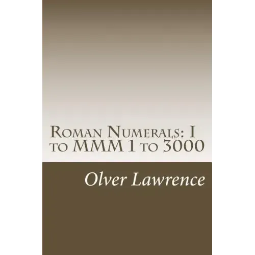 Roman Numerals: I to MMM 1 to 3000