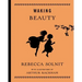 Waking Beauty