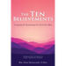 The Ten Believements: Navigating The Mountaintops For Life In The Valleys