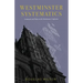 Westminster Systematics: Comments and Notes on the Westminster Confession