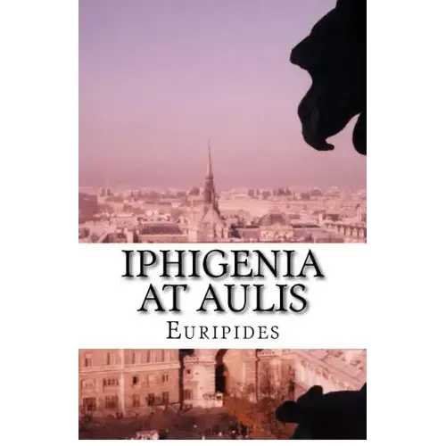 Iphigenia At Aulis