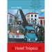 Hotel Trópico: Brazil and the Challenge of African Decolonization, 1950-1980