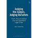 Judging the Judges, Judging Ourselves: Truth, Reconciliation and the Apartheid Legal Order (Revised)