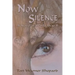 Now Silence: A Novel of World War II