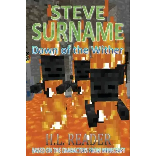 Steve Surname: Dawn Of The Wither