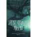 These Haunted Hills: A Collection of Short Stories Book 4