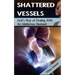 Shattered Vessels: God's Way of Dealing with an Adulterous Husband