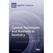 Current Techniques and Materials in Dentistry