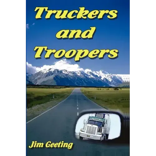 Truckers and Troopers