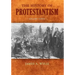 The History of Protestantism: Volume Three