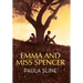 Emma and Miss Spencer