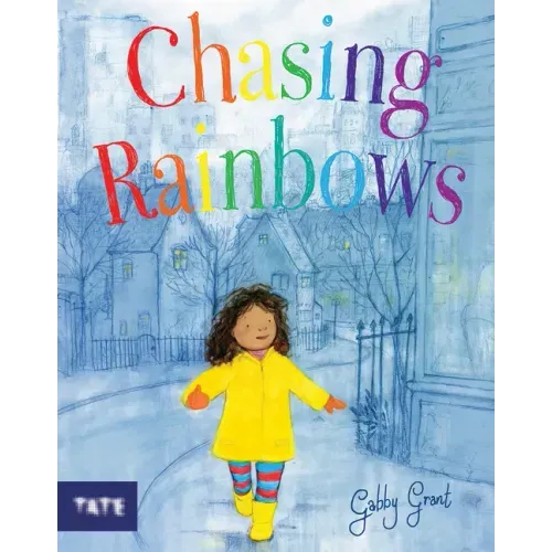 Chasing Rainbows: A Picture Book