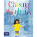 Chasing Rainbows: A Picture Book