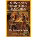 Montana's Righteous Hangmen: The Vigilantes in Action