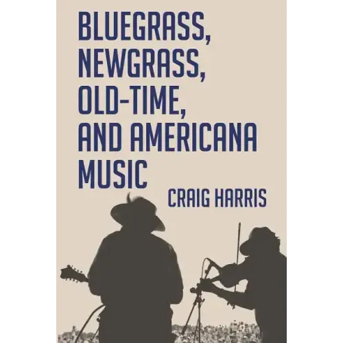 Bluegrass, Newgrass, Old-Time, and Americana Music