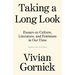 Taking a Long Look: Essays on Culture, Literature and Feminism in Our Time