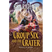Group Six and the Crater: Magic is Born