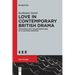 Love in Contemporary British Drama: Traditions and Transformations of a Cultural Emotion
