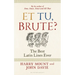 Et Tu, Brute?: The Best Latin Lines Ever