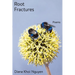 Root Fractures: Poems