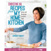 Recipes from My Home Kitchen: Asian and American Comfort Food from the Winner of Masterchef Season 3 on Fox: Acookbook