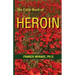The Little Book of Heroin