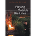 Playing Outside the Lines: Collected Plays 1